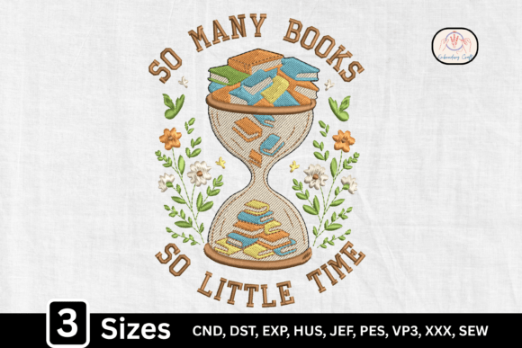 So Many Books So Little Time: A Book Lover's Embroidery Design