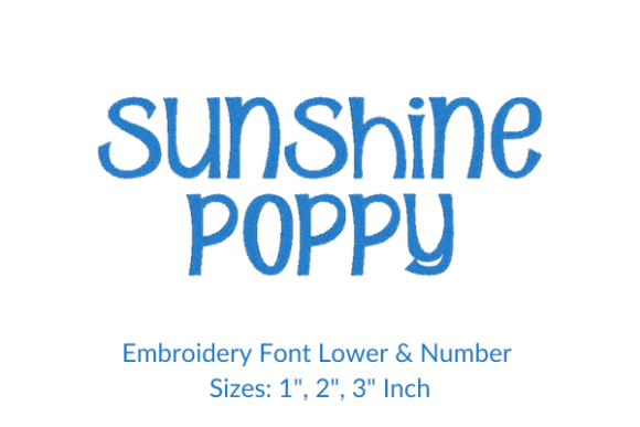 Sunshine Poppy Font for Heartfelt Embroidery Gifts